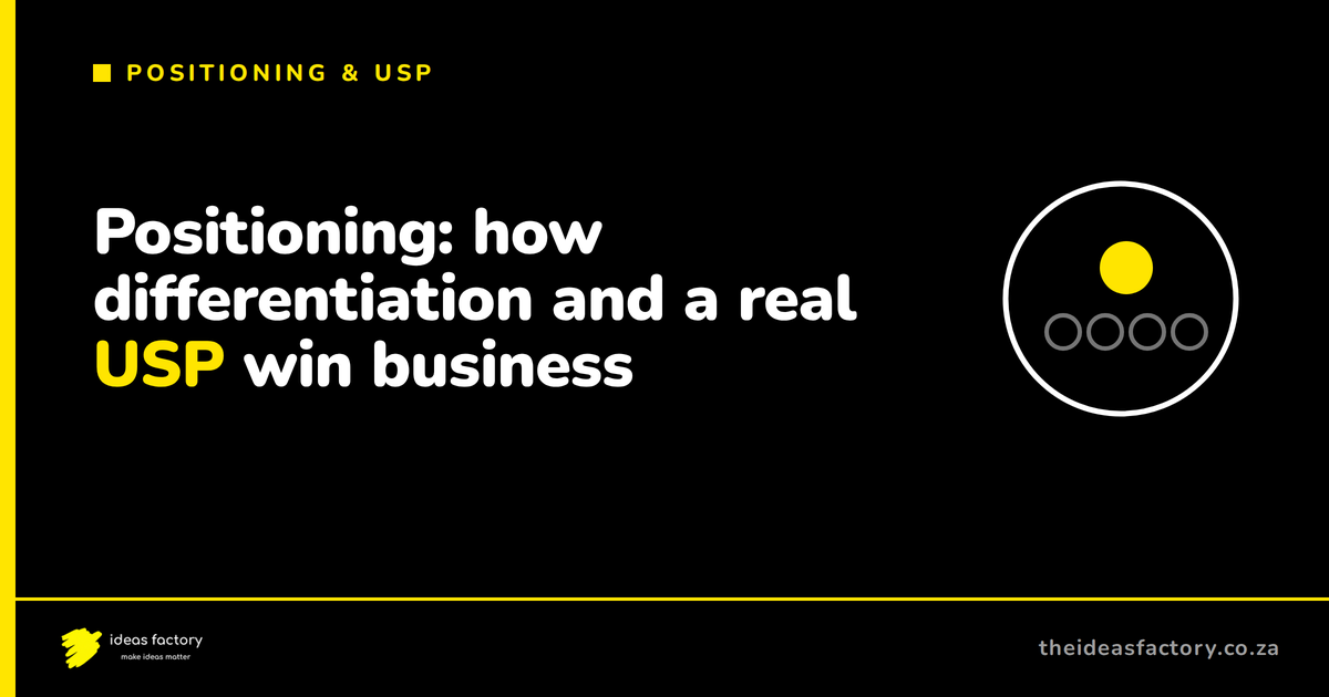 Positioning: how differentiation and a real USP win business