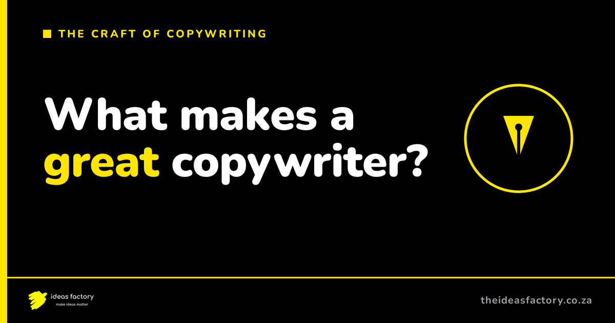 What makes a great copywriter?